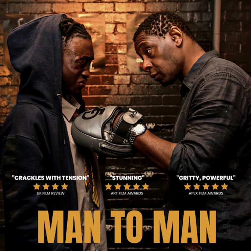 Poster for the short film MAN TO MAN starring David Harewood as the father and Selorm Adonu as the son Dion. Screened on Opening Night at CSFF 2023 in Toronto.